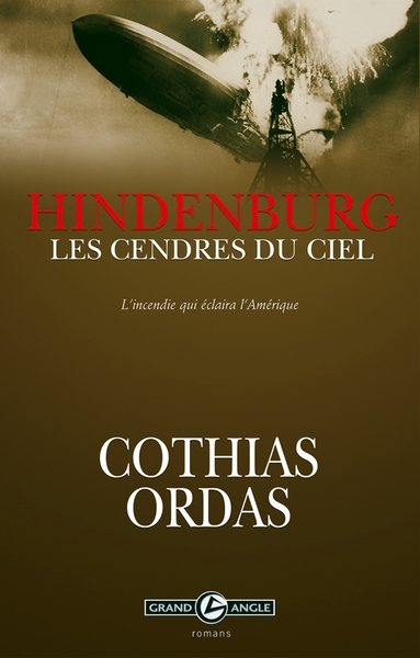 Roman - Hindenburg, Les cendres du ciel (9782818905784-front-cover)