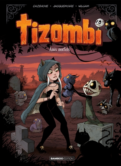 Tizombi - tome 03, Amis mortels (9782818966938-front-cover)