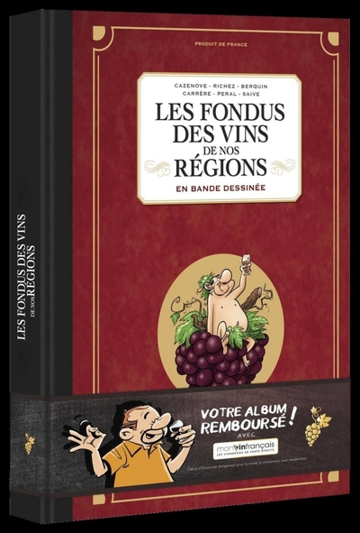 Les Fondus des vins de nos régions - tome 01 (9782818989500-front-cover)