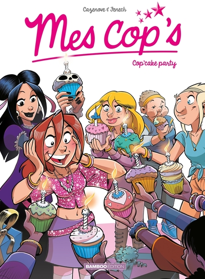 Mes cop's - tome 10, Cop'cake Party (9782818947074-front-cover)