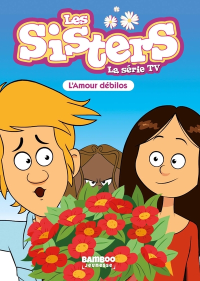Les Sisters - La Série TV - Poche - tome 50, L'amour débilos (9782818994108-front-cover)