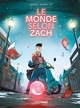 Le Monde selon Zach - histoire complète (9782818945162-front-cover)