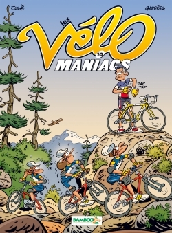 Les Vélomaniacs - tome 10 (9782818931035-front-cover)