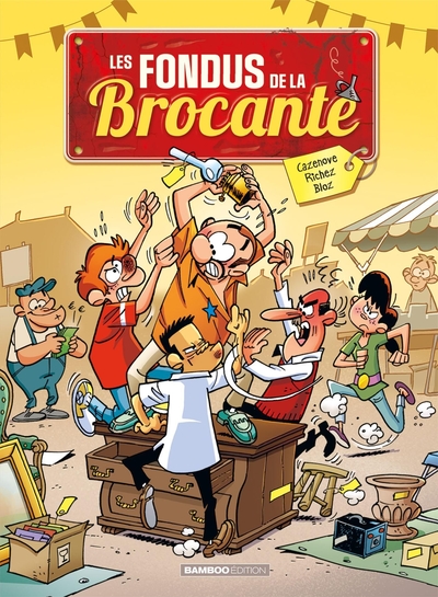 Les Fondus de la brocante - tome 01 (9782818977705-front-cover)