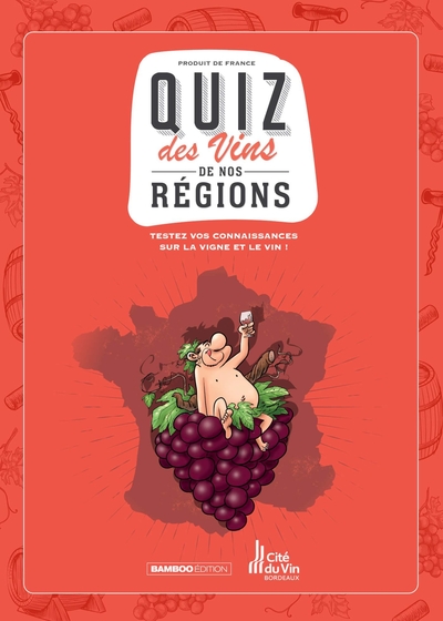 Les Fondus du vin - Quizz, Quiz des vins de nos régions (9782818987902-front-cover)