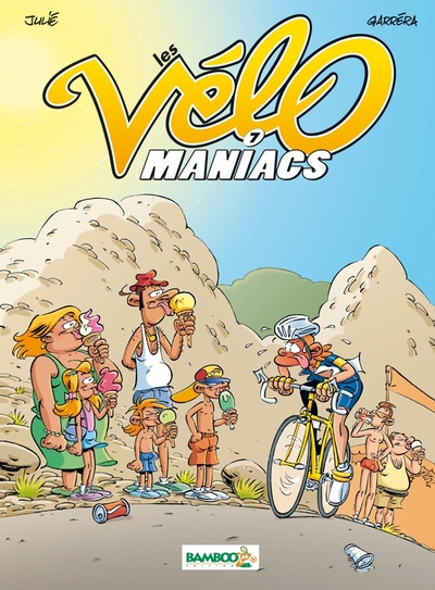 Les Vélomaniacs - tome 07 (9782818905869-front-cover)