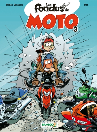 Les Fondus de moto - tome 03 (9782818905760-front-cover)
