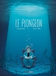 Le Plongeon - histoire complète (9782818978993-front-cover)