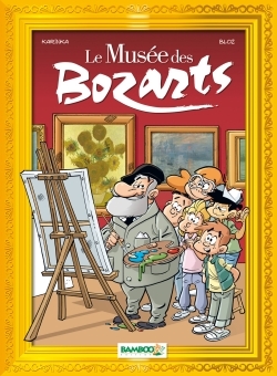 Le Musée des bozarts - tome 01 (9782818941362-front-cover)