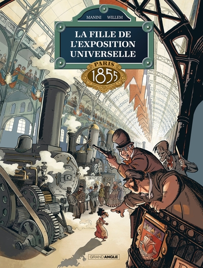 La Fille de l'exposition universelle - vol. 01, Paris 1855 (9782818945209-front-cover)