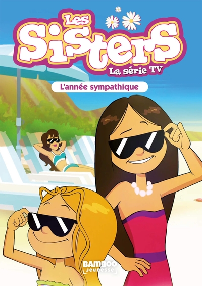 Les Sisters - La Série TV - Poche - tome 41, Une année sympathique (9782818983515-front-cover)