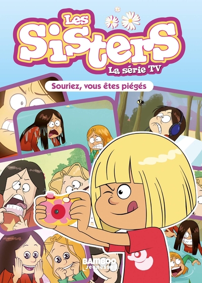 Les Sisters - La Série TV - Poche - tome 30, Souriez, vous êtes piégés ! (9782818977156-front-cover)