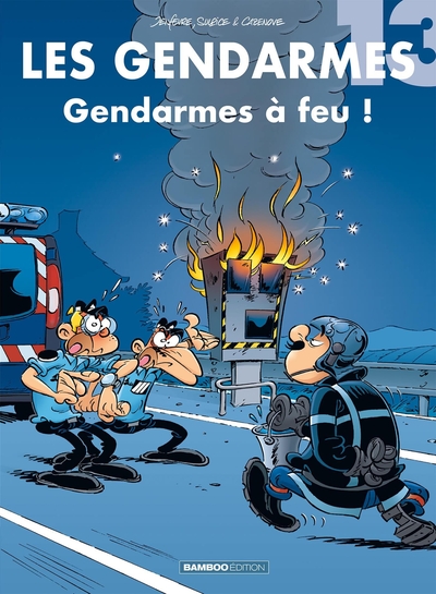 Les Gendarmes - tome 13, Gendarmes à feu ! (9782818900772-front-cover)