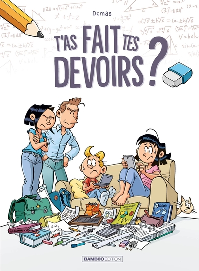 T'as fait tes devoirs ? - tome 01 (9782818987858-front-cover)