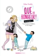 Que du bonheur (ou presque...) - tome 02, Trois fois plus de bonheur... et de fatigue ! (9782818944950-front-cover)