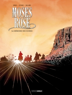 Moses Rose - vol. 02/3, La mémoire des ruines (9782818935521-front-cover)