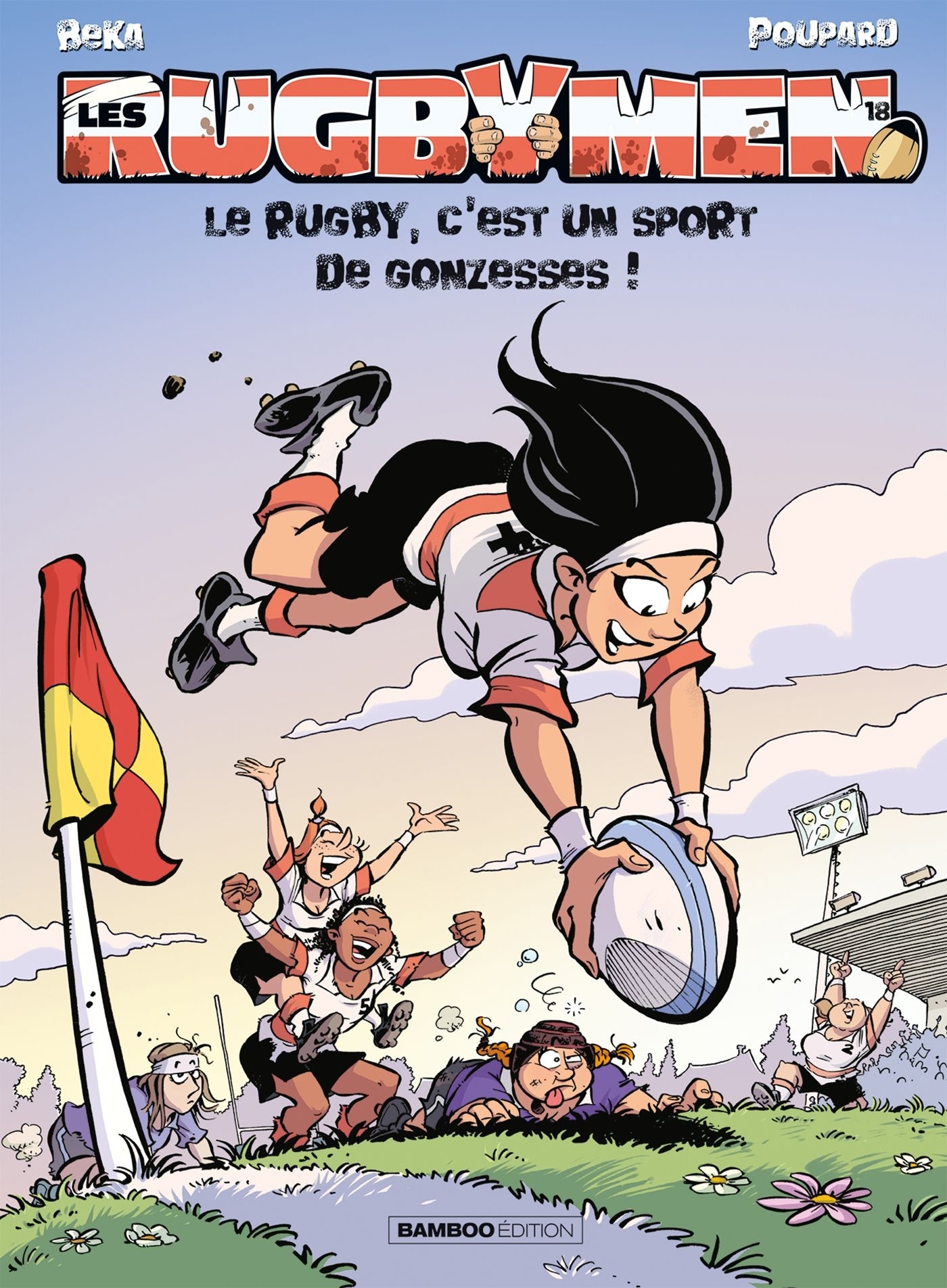 Les Rugbymen - tome 18, Le rugby, c'est un sport de gonzesses ! (9782818974926-front-cover)