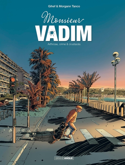 Monsieur Vadim - vol. 01/2, Arthrose, crime & crustacés (9782818969441-front-cover)