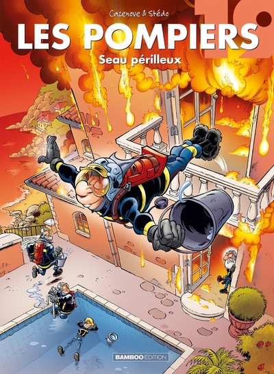 Les Pompiers - tome 19, Seau périlleux (9782818967300-front-cover)