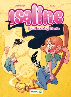 Isaline - tome 03, Sorcellerie magichienne (9782818940945-front-cover)