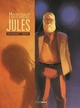 Monsieur Jules - histoire complète (9782818967409-front-cover)