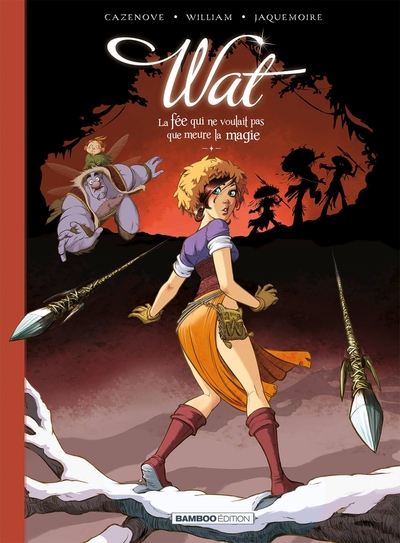 Wat - tome 02/2, La fée qui ne voulait pas que meure la magie (9782818990209-front-cover)