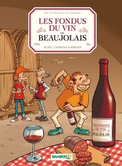 Les Fondus du vin : Beaujolais (9782818934098-front-cover)