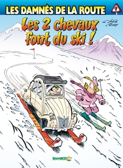 Les Damnés de la route - tome 09, Les 2 chevaux font du ski ! (9782818932902-front-cover)