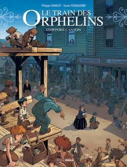 Le Train des orphelins - cycle 3 (vol. 01/2), Cowpoke Canyon (9782818932360-front-cover)