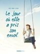 Le Jour où... - tome 02, Elle a pris son envol (9782818941638-front-cover)