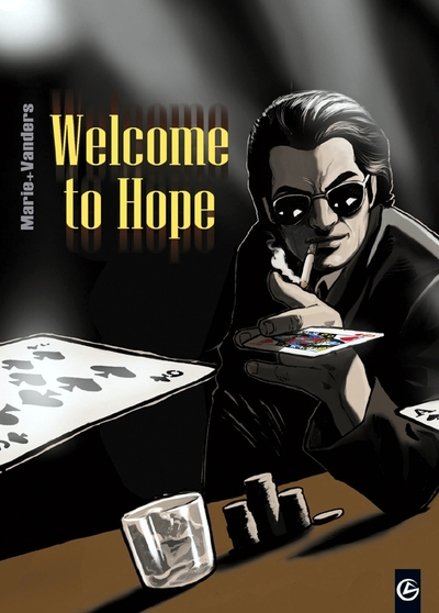Welcome to Hope - Intégrale et roman (9782818902691-front-cover)