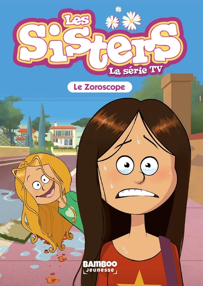 Les Sisters - La Série TV - Poche - tome 34, Le Zoroscope (9782818983430-front-cover)