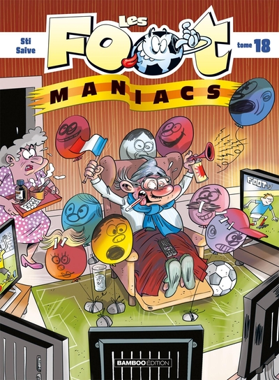 Les Footmaniacs - tome 18 (9782818976715-front-cover)