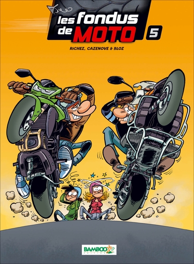 Les Fondus de moto - tome 05 (9782818923849-front-cover)