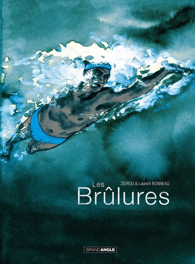 Les Brûlures - histoire complète (9782818966778-front-cover)