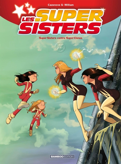 Les Sisters : Les Supersisters - tome 02, Super Sisters contre Super Clones (9782818936115-front-cover)