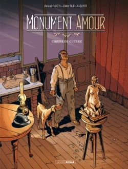 Monument amour - vol. 01/2, Chiens de guerre (9782818941553-front-cover)