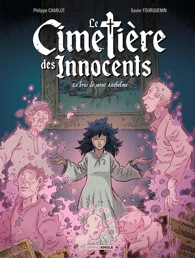 Le Cimetière des innocents - vol. 02/3, Le bras de saint Anthelme (9782818949924-front-cover)