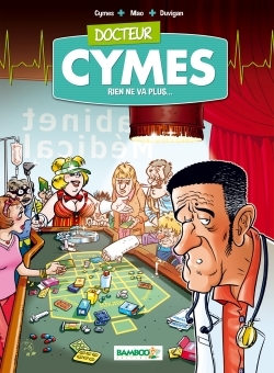 Docteur Cymes - tome 02, Rien de va plus... (9782818932025-front-cover)
