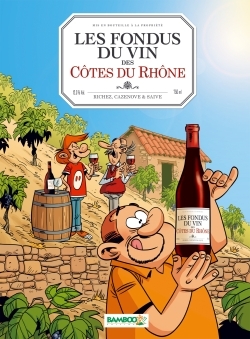 Les Fondus du vin : Côtes du Rhone (9782818931639-front-cover)