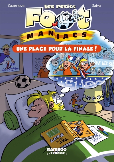 Les Petits Footmaniacs - Poche - tome 03, Une place pour la finale (9782818985618-front-cover)