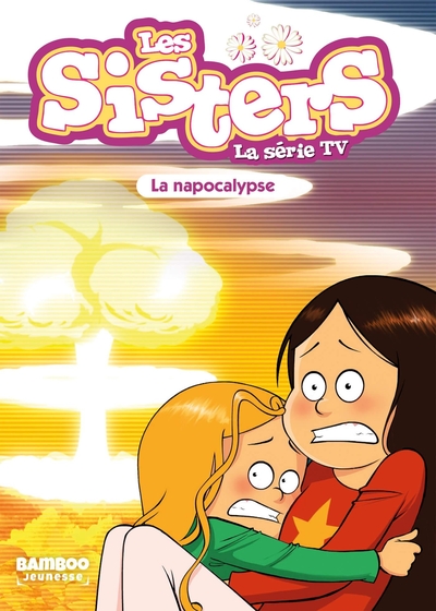 Les Sisters - La Série TV - Poche - tome 67, Napocalypse (9782818999004-front-cover)