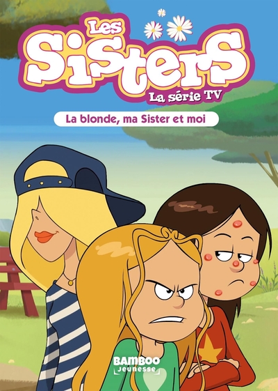 Les Sisters - La Série TV - Poche - tome 31, La blonde, ma Sister et moi (9782818977187-front-cover)