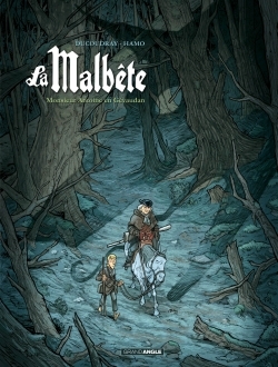 La Malbête - vol. 01/2, Monsieur Antoine en Gévaudan (9782818932896-front-cover)