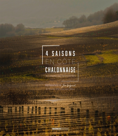 4 saisons en Côte chalonnaise (9782818967805-front-cover)