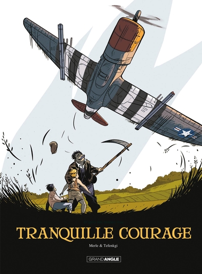 Tranquille courage - intégrale (9782818987940-front-cover)