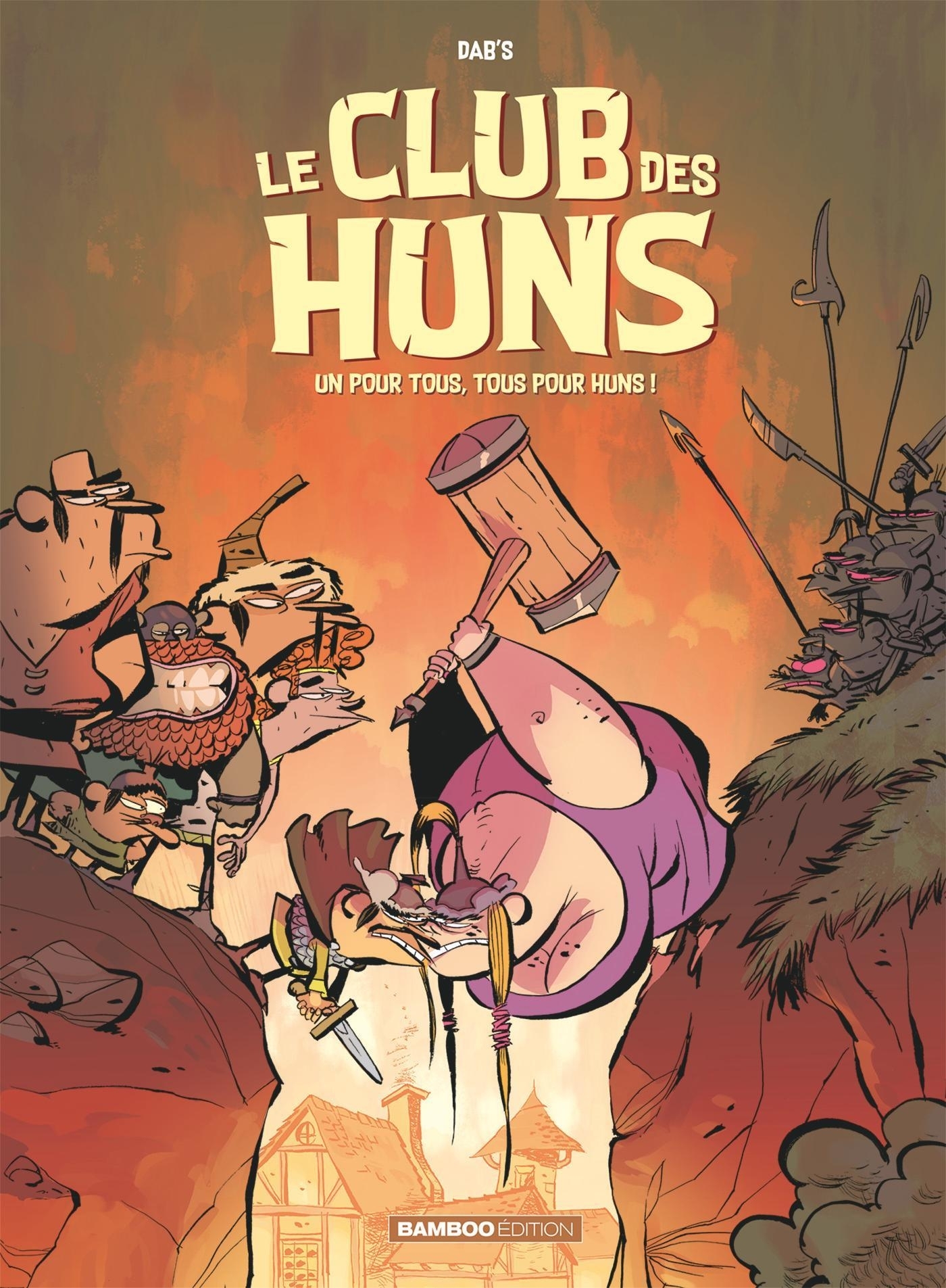 Le Club des Huns - tome 02, Un pour tous, tous pour huns ! (9782818976234-front-cover)