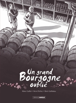Un grand Bourgogne oublié - vol. 01 - histoire complète (9782818931646-front-cover)