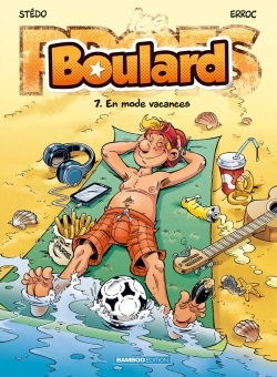 Les Profs présentent : Boulard - tome 07, En mode vacances (9782818967041-front-cover)