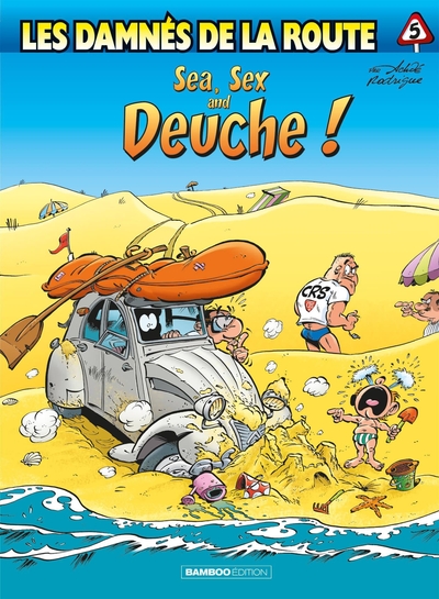 Les Damnés de la route - tome 05, Sea, sex and deuche (9782818987919-front-cover)